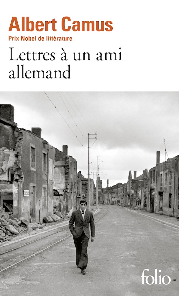 Reading Albert Camus’s wartime Letters to a German Friend